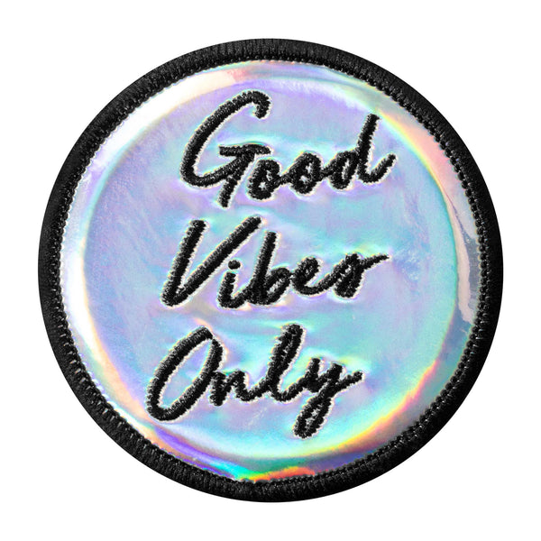 Good Vibes Only